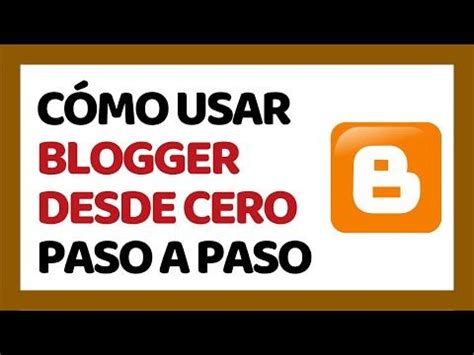 INICIAR SESIÓN en BLOGGER 】 Guía Paso a Paso .